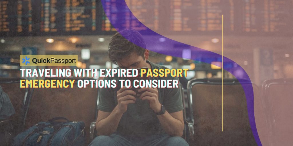 traveling with expired passport emergency options
